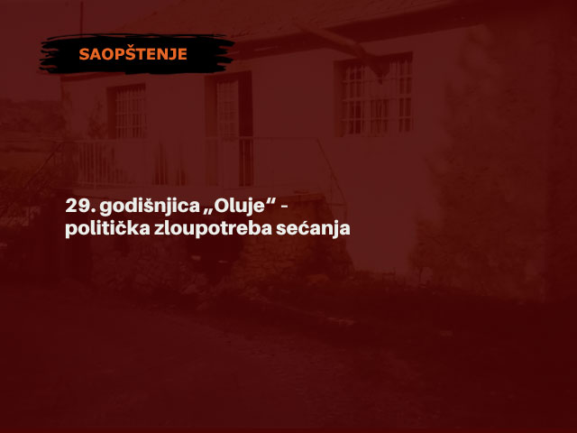 29. godišnjica „Oluje“ – politička zloupotreba sećanja