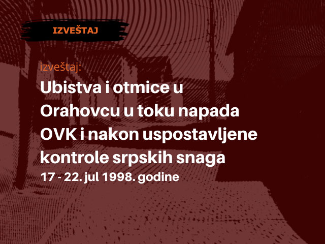Ubistva i otmice u Orahovcu u toku napada OVK i nakon uspostavljene kontrole srpskih snaga